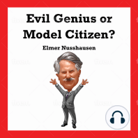 Evil Genius or Model Citizen?