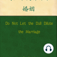 Do Not Let the Dull Dilute the Marriage