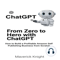 Chatgpt: From Zero to Hero with ChatGPT: How to Build a Profitable Amazon Self Publishing Business from Scratch