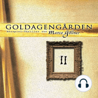Goldagengarden, Folge 2