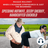 Speeding Hotwife, Seedy Sheriff, Handcuffed Cuckold