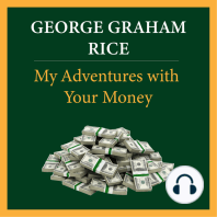 My Adventures with Your Money
