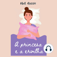 Abel Classics, A Princesa e a Ervilha