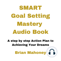 Smart Goal Setting Mastery Audio Book