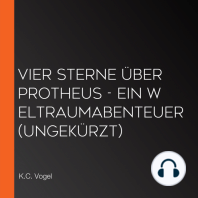 Vier Sterne über Protheus - Ein Weltraumabenteuer (ungekürzt)