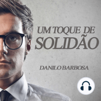 Um toque de solidão (Integral)