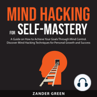 Mind Hacking for Self-Mastery