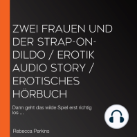 Zwei Frauen und der Strap-on-Dildo / Erotik Audio Story / Erotisches Hörbuch