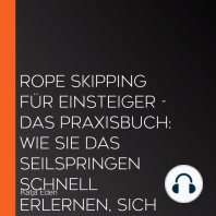 Rope Skipping für Einsteiger - Das Praxisbuch