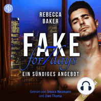 Fake for 7 Days - Ein sündiges Angebot (Ungekürzt)