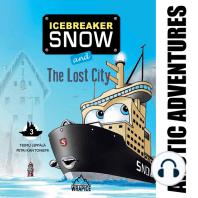 Icebreaker Snow and the Lost City