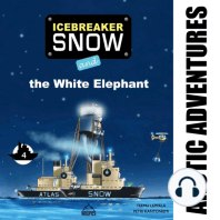 Icebreaker Snow and the White Elephant