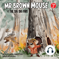Mr Brown Mouse And The Big Big Fire