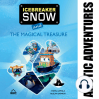 Icebreaker Snow and the Magical Treasure