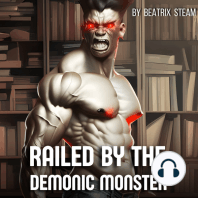 Railed by the Demonic Monster