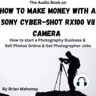 The Audio Book on How to Make Money with a Sony Cyber-shot RX100 VII Camera