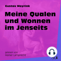 Meine Qualen und Wonnen im Jenseits