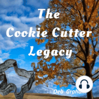 the Cookie Cutter Legacy