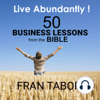 Live Abundantly! 50 Business Lessons from the Bible