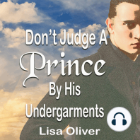 Don't Judge A Prince By His Undergarments