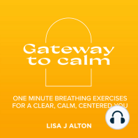 Gateway to calm