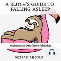 A Sloth's Guide to Falling Asleep