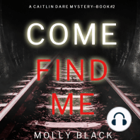 Come Find Me (A Caitlin Dare FBI Suspense Thriller—Book 2)