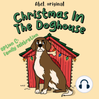 Christmas in the Doghouse, Season 1, Episode 4