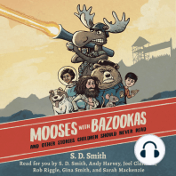 Mooses with Bazookas