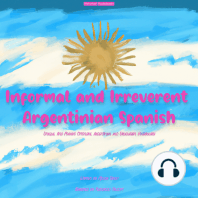 Informal and Irreverent Argentinian Spanish