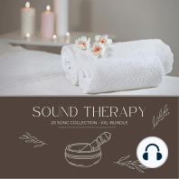 Sound Therapy for Mindfulness, Self-Compassion, Confidence, Motivation, Anxiety, Depression and Positivity