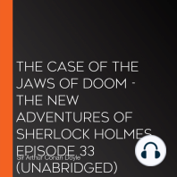 The Case of the Jaws of Doom - The New Adventures of Sherlock Holmes, Episode 33 (Unabridged)