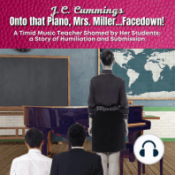 Onto that Piano, Mrs. Miller...Facedown! A Timid Music Teacher Shamed by Her Students