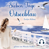 Sieben Tage Ostseeblau (ungekürzt)