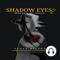 Shadow Eye's 2 Where's My Child
