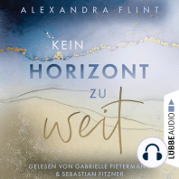 Kein Horizont zu weit - Tales of Sylt, Teil 1 (Ungekürzt)