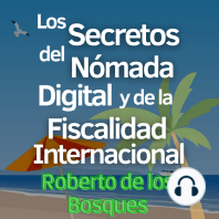 Los Secretos del Nómada Digital y la Fiscalidad Internacional