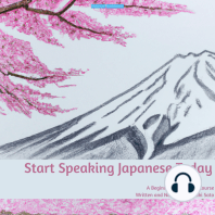 Start Speaking Japanese Today - A Beginner's Language Course