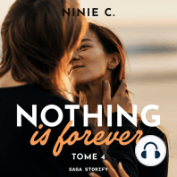 Nothing is forever, Tome 4