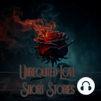 Unrequited Love - Short Stories