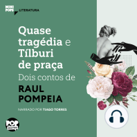 Quase tragédia e Tílburi de praça - dois contos de Raul Pompeia