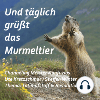 Und täglich grüßt das Murmeltier