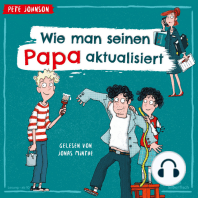 Wie man seinen Papa aktualisiert