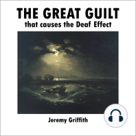 The Great Guilt that causes the Deaf Effect