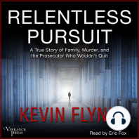 Relentless Pursuit: A True Story of Family, Murder, and the Prosecutor Who Wouldn't Quit