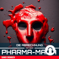 Die Abrechnung mit der Pharma Mafia