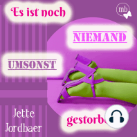 Es ist noch niemand umsonst gestorben