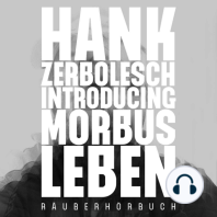 Introducing Morbus Leben