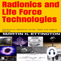 Radionics and Life Force Technologies