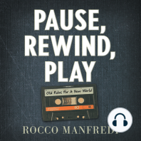 Pause, Rewind, Play